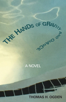 Paperback The Hands of Gravity and Chance Book