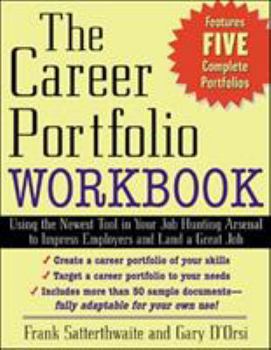 Paperback The Career Portfolio Workbook: Impress "Employers" Not Employees Book