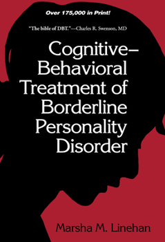 Hardcover Cognitive-Behavioral Treatment of Borderline Personality Disorder Book