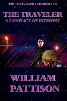 Paperback The Traveler: A Conflict of Interest: The Traveler Chronicles #1 Book