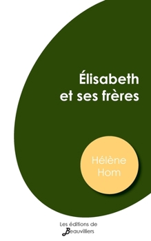 Paperback Élisabeth et ses frères [French] Book