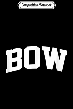 Paperback Composition Notebook: Bow Vintage Sports Team College Arch Journal/Notebook Blank Lined Ruled 6x9 100 Pages Book