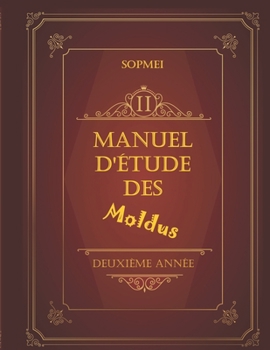 Paperback Manuel d'étude des moldus: 2e année [French] Book