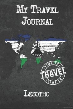 My Travel Journal Lesotho: 6x9 Travel Notebook or Diary with prompts, Checklists and Bucketlists perfect gift for your Trip to Lesotho for every Traveler