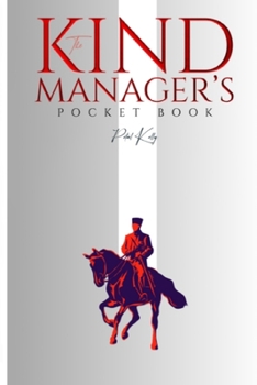 Paperback The Kind Manager's Pocket Book: A Two-Week Transformative Guide for Manager Book