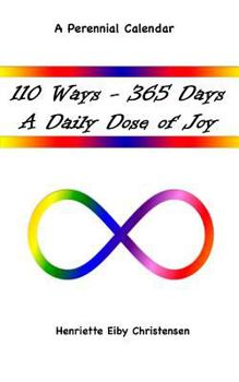 Paperback 110 Ways 365 Days: A Daily Dose of Joy Book