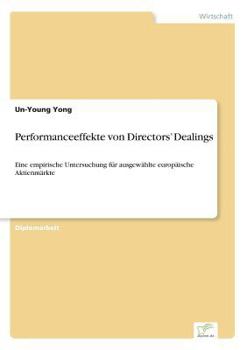 Paperback Performanceeffekte von Directors' Dealings: Eine empirische Untersuchung für ausgewählte europäische Aktienmärkte [German] Book