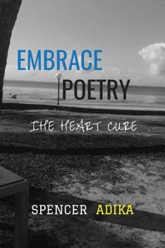 Paperback Embrace Poetry: The Heart Cure Book