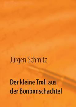 Paperback Der kleine Troll aus der Bonbonschachtel [German] Book