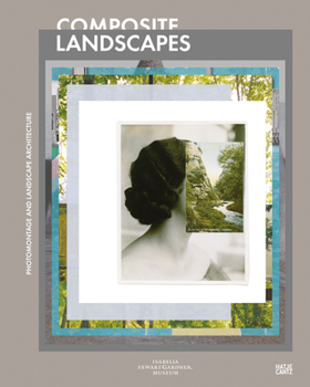 Hardcover Composite Landscapes: Photomontage and Landscape Architecture Book