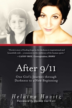 Paperback After 9/11: One Girl's Journey Through Darkness to a New Beginning Book