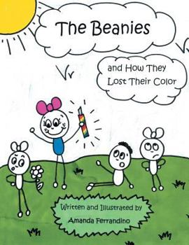 Paperback The Beanies and How They Lost Their Color Book