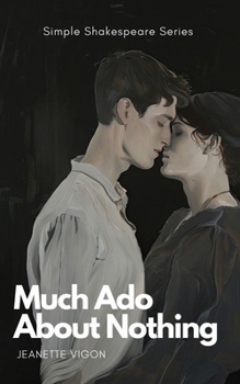 Much Ado About Nothing | Simple Shakespeare Series: The classic play adapted to modern language