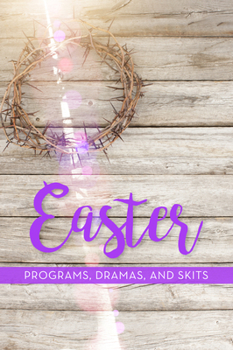 Paperback Easter Programs, Dramas and Skits Book