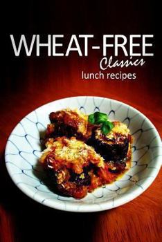 Paperback Wheat-Free Classics - Lunch Recipes Book