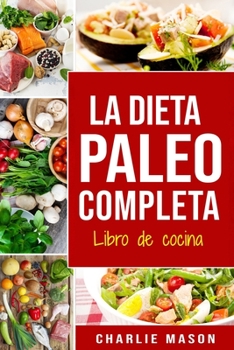 Paperback La Dieta Paleo Completa Libro de cocina [Spanish] Book