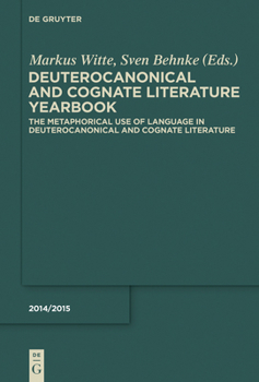 Hardcover The Metaphorical Use of Language in Deuterocanonical and Cognate Literature Book