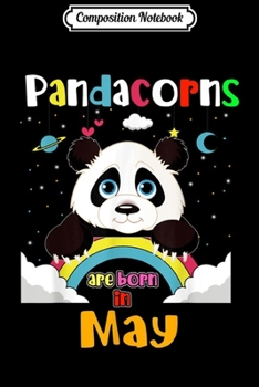 Composition Notebook: Black And White Panda Unicorn Birthday Gift May  Journal/Notebook Blank Lined Ruled 6x9 100 Pages