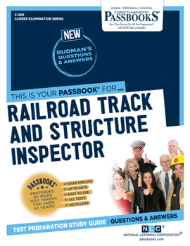 Paperback Railroad Track and Structure Inspector (C-209): Passbooks Study Guide Volume 209 Book