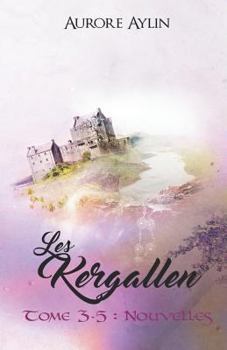 Paperback Les Kergallen, tome 3,5: Nouvelles [French] Book