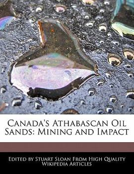 Paperback Canada's Athabascan Oil Sands: Mining and Impact Book