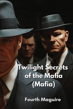 Paperback Twilight Secrets of the Mafia (Mafia) Book