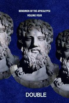 Paperback Bondmen of the Apocalypse Vol. 4: Double Book