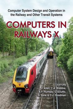 Hardcover Computers in Railways X: Computer System Design and Operation in the Railway and Other Transit Systems Book