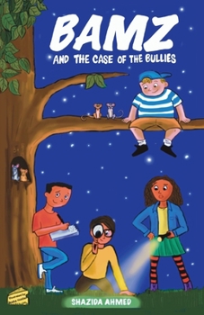 Paperback Bamz: And the Case of the Bullies Book
