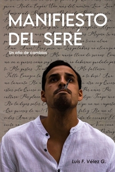 Paperback Manifiesto del Ser: Un año de cambio [Spanish] Book