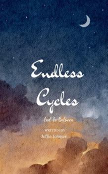 Paperback Endless Cycles And In Between Book