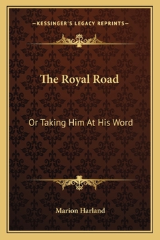 Paperback The Royal Road: Or Taking Him At His Word Book