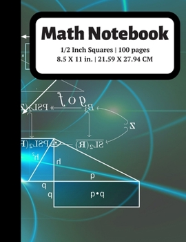 Paperback Math Notebook: 1/2 inch Square Graph Paper for Students and Kids, 100 Sheets (Large, 8.5 x 11) Book
