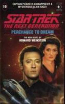 Perchance to Dream - Book #22 of the Star Trek: Die nächste Generation