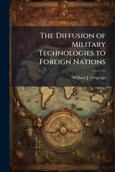 Paperback The Diffusion of Military Technologies to Foreign Nations Book