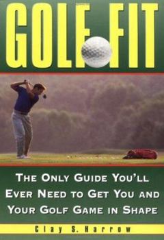 Paperback Golf Fit: Every Golfer's Guide to Getting You and Your Game in Shape Book