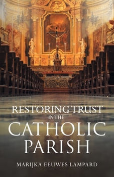 Paperback Restoring Trust in the Catholic Parish Book