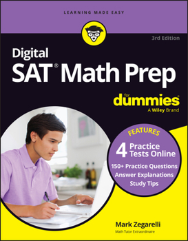 Paperback Digital SAT Math Prep for Dummies, 3rd Edition: Book + 4 Practice Tests Online, Updated for the New Digital Format Book