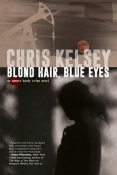 Paperback Blond Hair, Blue Eyes: An Emmett Hardy Crime Novel Book