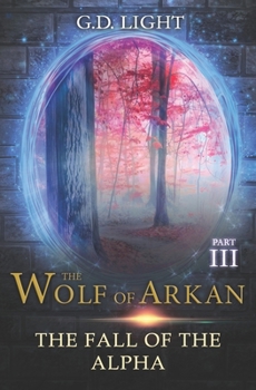 Paperback The wolf of Arkan - Part 3: The fall of the Alfa Book