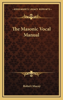 Hardcover The Masonic Vocal Manual Book