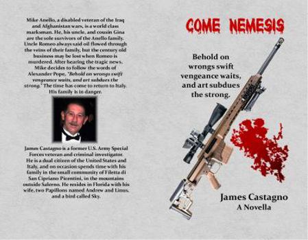 Paperback Come Nemesis: Behold On Wrongs Swift Vengeance Waits Book