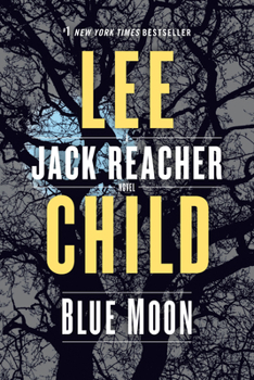 Paperback Blue Moon: A Reacher Novel Book