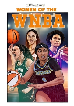 Paperback Female Force: Women of the WNBA: Angel Reese, Caitlin Clark, Brittney Griner & Sabrina Ionescu Book
