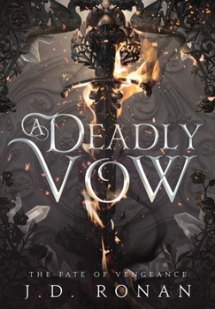 A Deadly Vow - Book #1 of the Fate of Vengeance