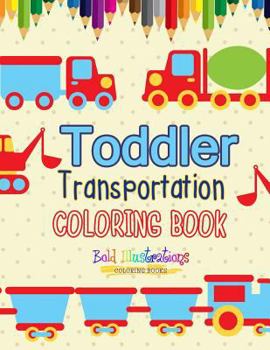 Paperback Transportation Toddler Coloring Book
