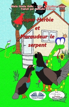 Paperback Super-Herbie et Maraudeur le serpent [French] Book