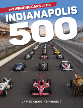 Hardcover The Winning Cars of the Indianapolis 500 Book