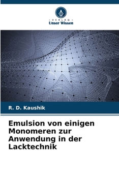 Paperback Emulsion von einigen Monomeren zur Anwendung in der Lacktechnik [German] Book