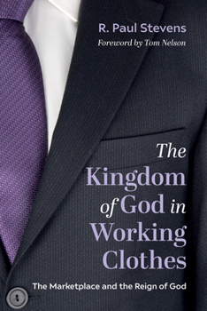 Paperback The Kingdom of God in Working Clothes Book